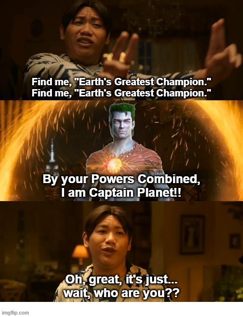 Ned Leeds Portals Captain Planet But Is Too Young To Know Who He Is |  Find me, "Earth's Greatest Champion." Find me, "Earth's Greatest Champion."; By your Powers Combined, I am Captain Planet!! Oh, great, it's just...
wait, who are you?? | image tagged in ned leeds,captain planet,spider-man,spider-man no way home,no way home,portal | made w/ Imgflip meme maker