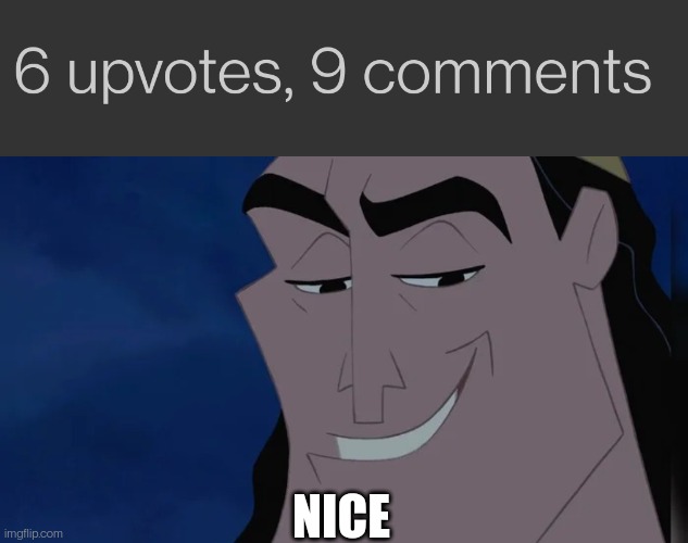 NICE | image tagged in nice kronk | made w/ Imgflip meme maker