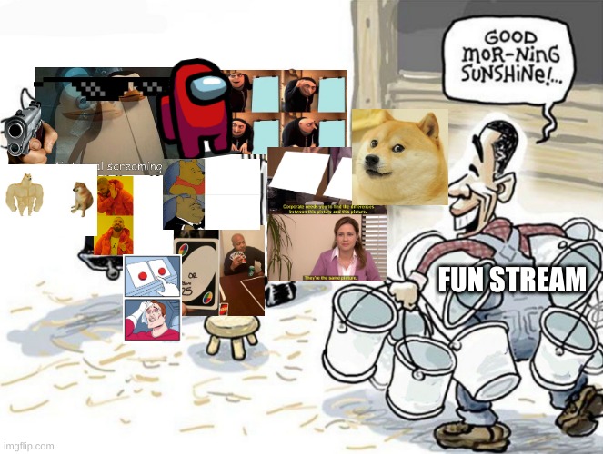 agh use something else | FUN STREAM | image tagged in milking the cow | made w/ Imgflip meme maker