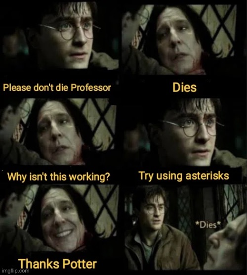 *dies* | image tagged in harry potter,funny memes | made w/ Imgflip meme maker