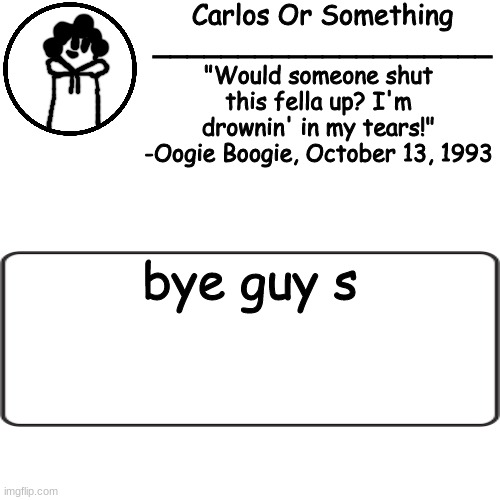 hbjhbhbjkjkjkn | bye guy s | made w/ Imgflip meme maker