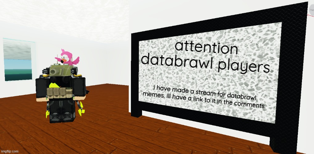 aight we got a bss memes stream. now databrawl. | attention databrawl players; i have made a stream for databrawl memes. ill have a link to it in the comments. | image tagged in mrbreakchain's announce temp 3 | made w/ Imgflip meme maker