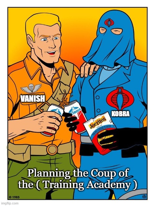 taking over our War Thunder Clan | VANISH; KOBRA; Planning the Coup of the ( Training Academy ) | image tagged in war thunder | made w/ Imgflip meme maker