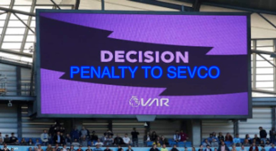 Penalty to Rangers | PENALTY TO SEVCO | image tagged in var decision | made w/ Imgflip meme maker