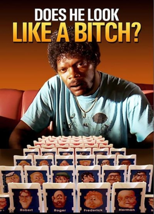 Does he look like a bitch? | image tagged in pulp fiction,board game | made w/ Imgflip meme maker