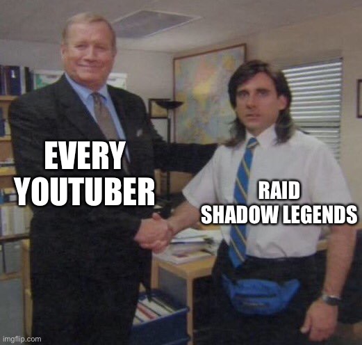 the office congratulations | EVERY YOUTUBER; RAID SHADOW LEGENDS | image tagged in the office congratulations | made w/ Imgflip meme maker