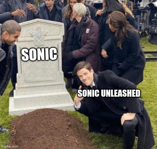 Grant Gustin over grave | SONIC; SONIC UNLEASHED | image tagged in grant gustin over grave | made w/ Imgflip meme maker
