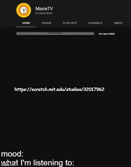 https://scratch.mit.edu/studios/32017962 | https://scratch.mit.edu/studios/32017962 | image tagged in new maxietv temp | made w/ Imgflip meme maker