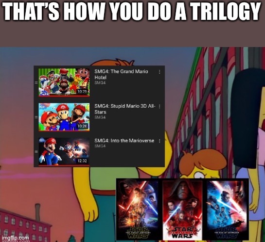 The Marioverse trilogy is truly the best trilogy | made w/ Imgflip meme maker