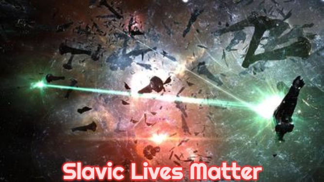 Battle of B-R5RB | Slavic Lives Matter | image tagged in battle of b-r5rb,slavic,eve online | made w/ Imgflip meme maker