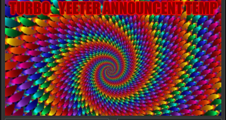 High Quality Yeeter announcement temp Blank Meme Template