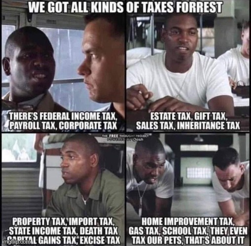 image tagged in forrest gump,bubba gump shrimp,taxes | made w/ Imgflip meme maker
