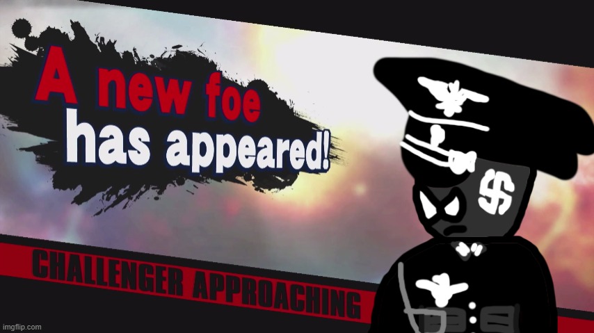 A NEW FOE HAS APPEARED | image tagged in a new foe has appeared | made w/ Imgflip meme maker