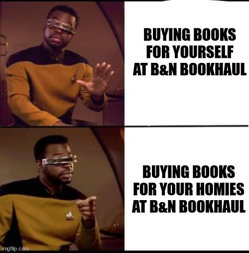 Retail Therapy, But Not For Me | BUYING BOOKS FOR YOURSELF AT B&N BOOKHAUL; BUYING BOOKS FOR YOUR HOMIES AT B&N BOOKHAUL | image tagged in better than drake | made w/ Imgflip meme maker