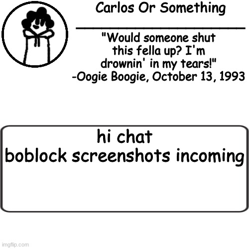vhvhvjhhjv | hi chat
boblock screenshots incoming | made w/ Imgflip meme maker