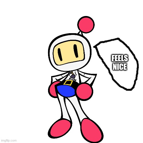 Anything else? | FEELS NICE | image tagged in memes,blank transparent square | made w/ Imgflip meme maker