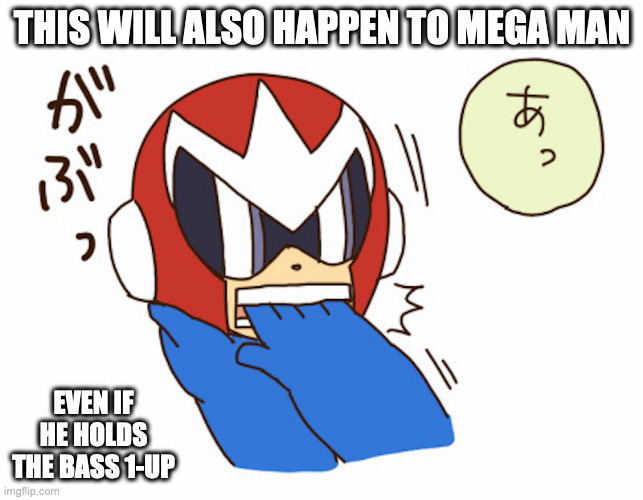 Proto Man 1-UP Biting Mega Man's Hand | THIS WILL ALSO HAPPEN TO MEGA MAN; EVEN IF HE HOLDS THE BASS 1-UP | image tagged in protoman,megaman,memes | made w/ Imgflip meme maker