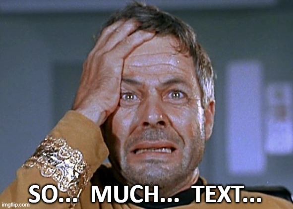 Commodore Decker Crazed 2 | SO...  MUCH...  TEXT... | image tagged in commodore decker crazed 2 | made w/ Imgflip meme maker