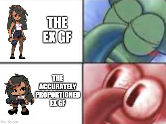 I prefer the fnf ex gf short tbh | THE EX GF; THE ACCURATELY PROPORTIONED EX GF | image tagged in squidward compare | made w/ Imgflip meme maker