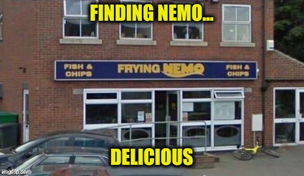 FINDING NEMO... DELICIOUS | made w/ Imgflip meme maker