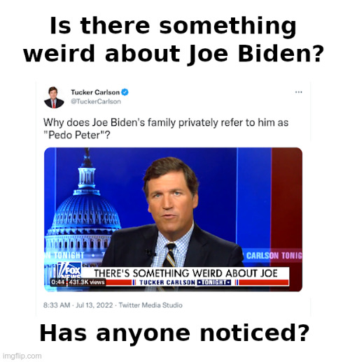 Is there something weird about Joe Biden? | image tagged in joe biden,creepy joe biden,pedo pete | made w/ Imgflip meme maker