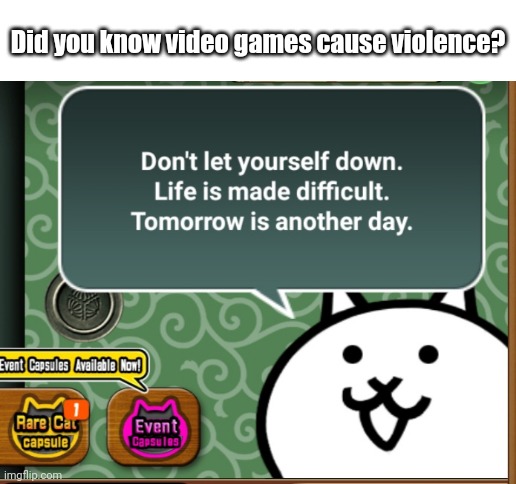 Fun "fact" | Did you know video games cause violence? | image tagged in blank white template | made w/ Imgflip meme maker