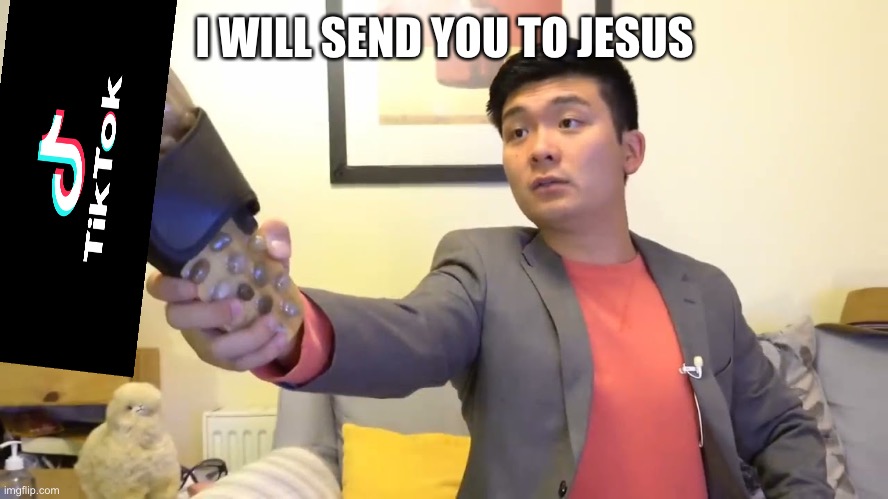 Steven he "I will send you to Jesus" | I WILL SEND YOU TO JESUS | image tagged in steven he i will send you to jesus | made w/ Imgflip meme maker