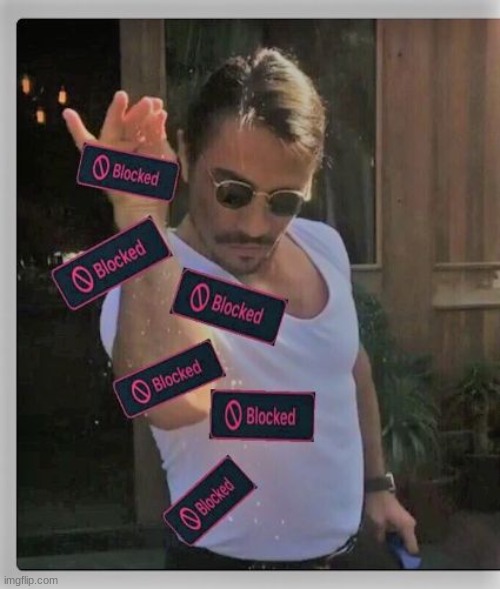 You've been Blocked  | image tagged in you've been blocked | made w/ Imgflip meme maker