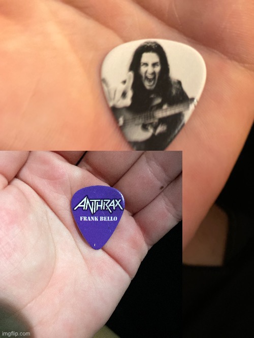 Just went to my first metal concert. Anthrax. Got a pick from there bassist frank bello who doesn’t even use a pick for bass. It | made w/ Imgflip meme maker