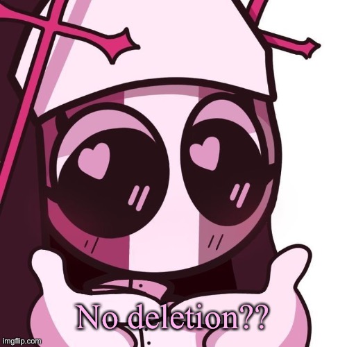 Sarv | No deletion?? | image tagged in sarv | made w/ Imgflip meme maker