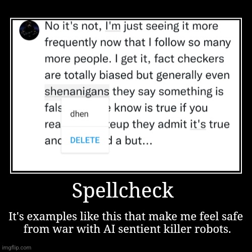 Spellchecker Fail | image tagged in funny,demotivationals,spell check,memes | made w/ Imgflip demotivational maker