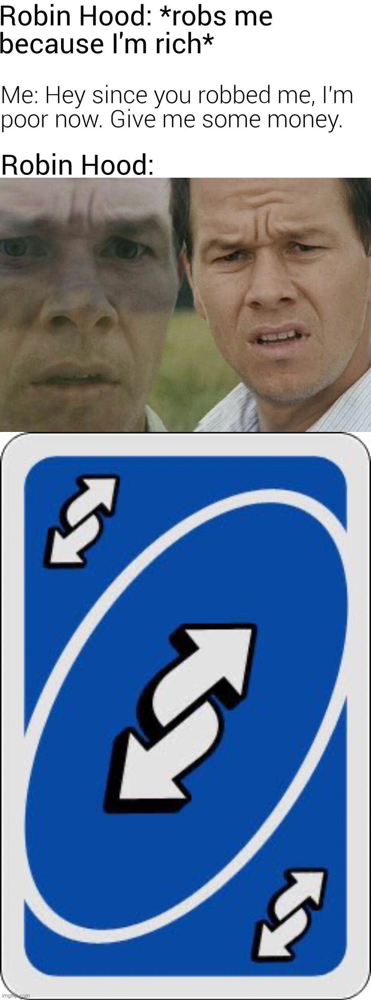 Uno Reverse | image tagged in uno reverse card,memes,funny | made w/ Imgflip meme maker