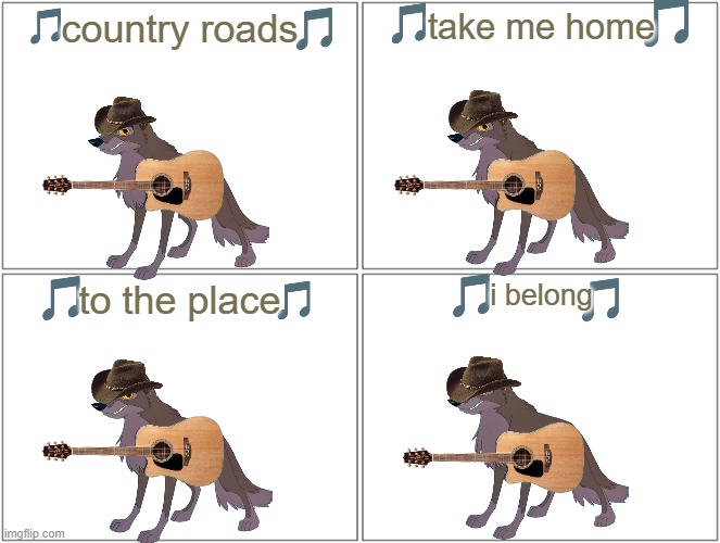 if balto can sing volume 4 | country roads; take me home; i belong; to the place | image tagged in memes,blank comic panel 2x2,wolves,country music | made w/ Imgflip meme maker