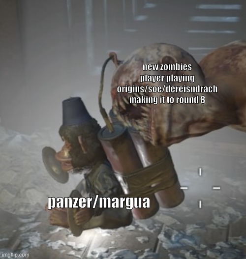 this makes sense | new zombies player playing origins/soe/dereisndrach making it to round 8; panzer/margua | image tagged in monkey bomb,cod,zombies | made w/ Imgflip meme maker