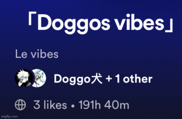 My playlist is almost at 200 hours | made w/ Imgflip meme maker