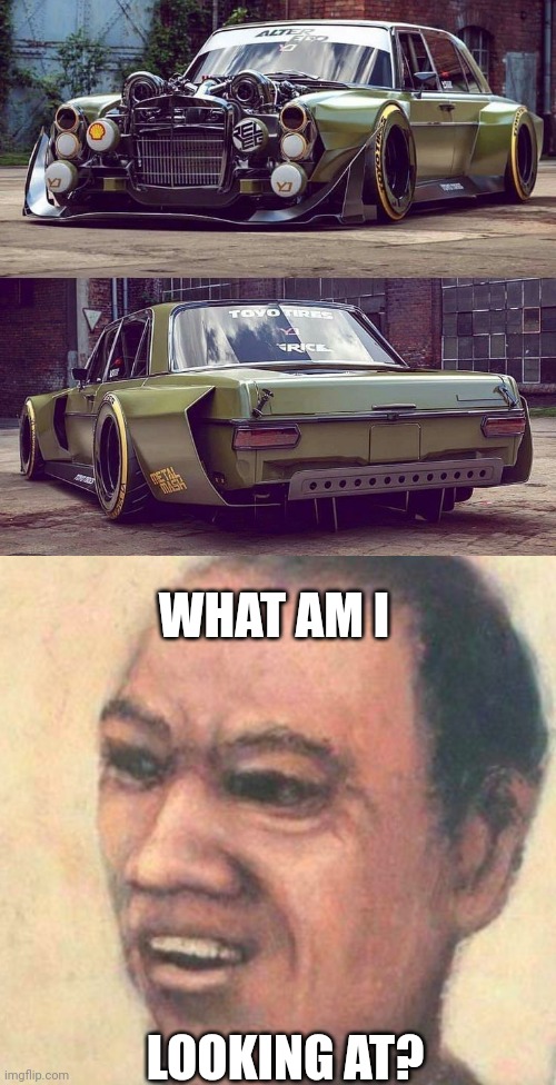 WHAT DID THEY DO TO IT? | WHAT AM I; LOOKING AT? | image tagged in what the hell am i looking at,cars,strange cars | made w/ Imgflip meme maker