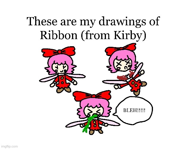 Ribbon drawings | image tagged in ribbon,gore,blood,funny,puke,cute | made w/ Imgflip meme maker