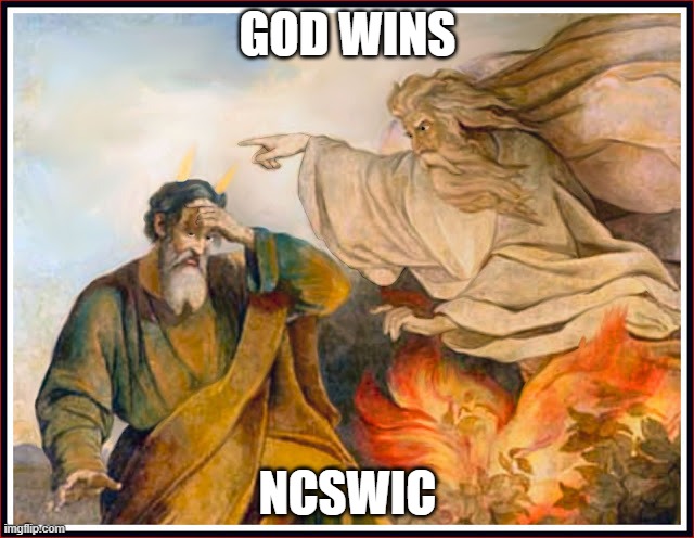Yahweh Esperate Weh | GOD WINS; NCSWIC | image tagged in yahweh esperate weh | made w/ Imgflip meme maker