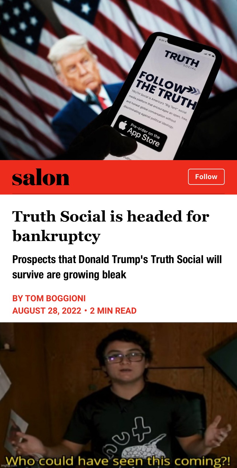 Man, that’s crazy | image tagged in truth social is headed for bankruptcy,who could have seen this coming,truth social,bankruptcy,trump is a moron,social media | made w/ Imgflip meme maker