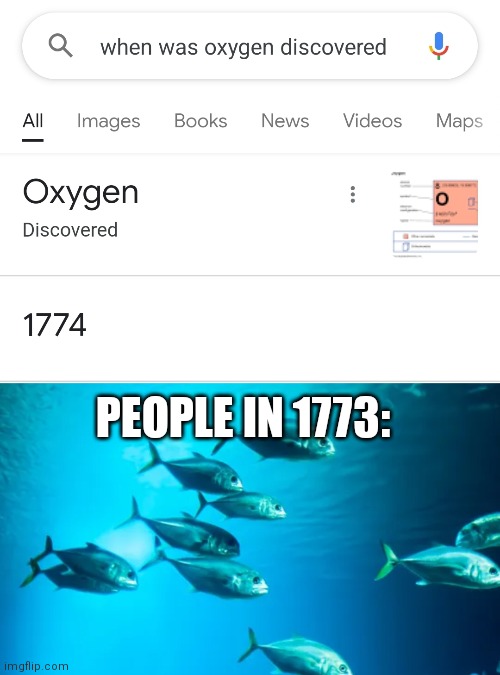 Blub |  PEOPLE IN 1773: | image tagged in memes,fish,oxygen,funny,history,too many tags | made w/ Imgflip meme maker