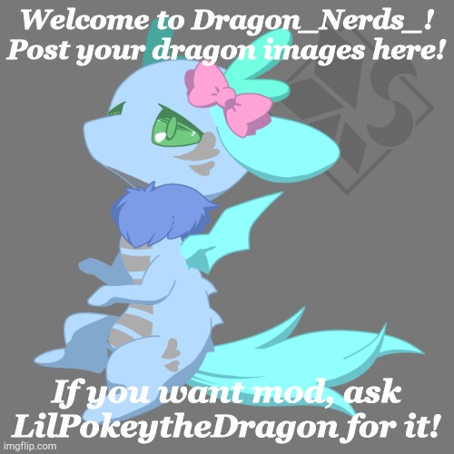 Cute Dragon | Welcome to Dragon_Nerds_! Post your dragon images here! If you want mod, ask LilPokeytheDragon for it! | image tagged in dragon stream | made w/ Imgflip meme maker