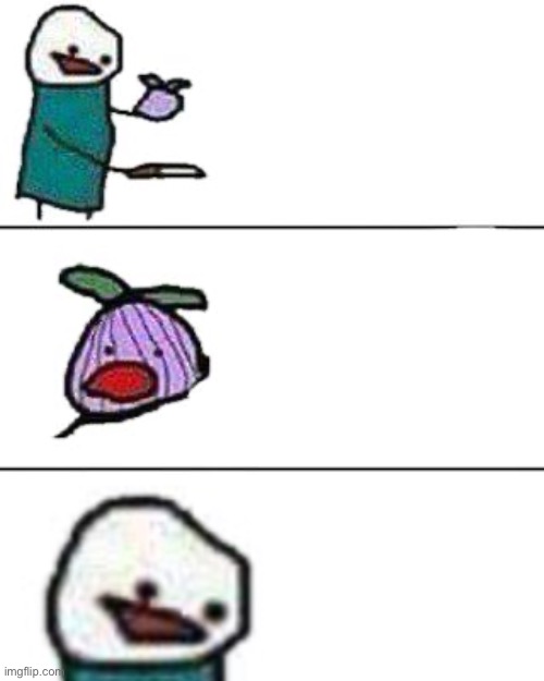 This onion won’t make me cry but he doesn’t care | image tagged in this onion won't make me cry | made w/ Imgflip meme maker