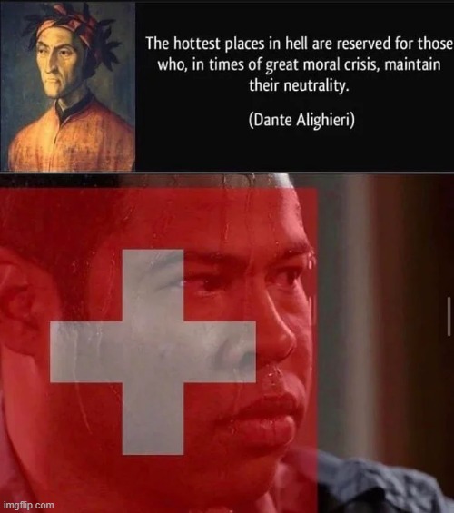 Whatcha Gotta Say Now Switzerland? | image tagged in history memes | made w/ Imgflip meme maker