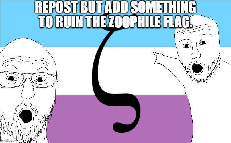 Zoophile Flag | REPOST BUT ADD SOMETHING TO RUIN THE ZOOPHILE FLAG. | image tagged in zoophile flag | made w/ Imgflip meme maker