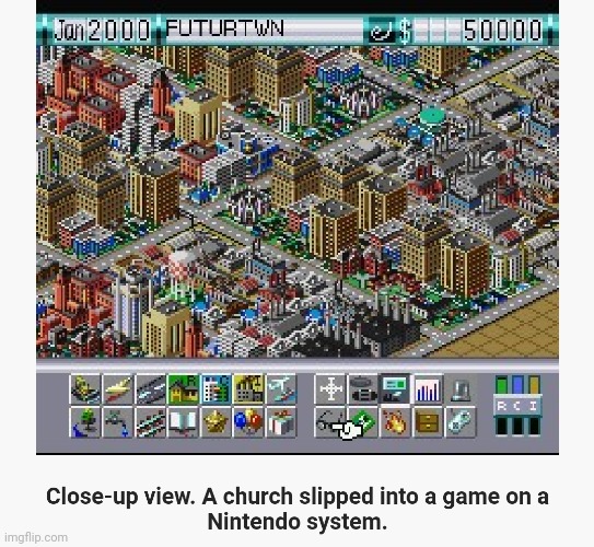 SimCity 2000 SNES fail! | image tagged in simcity 2000 church | made w/ Imgflip meme maker