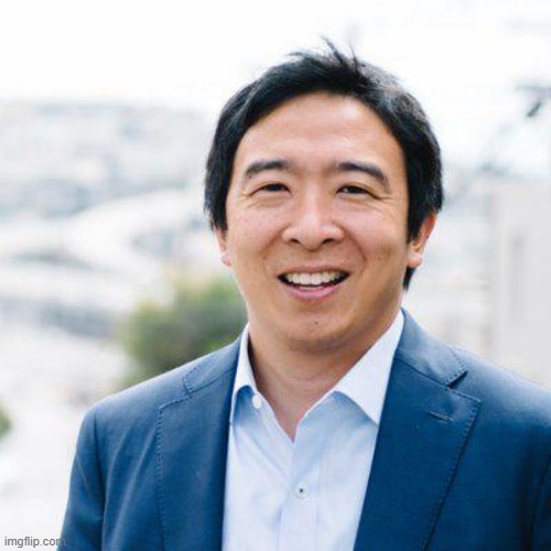 Andrew Yang | image tagged in andrew yang | made w/ Imgflip meme maker
