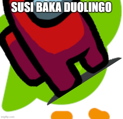 SUSI BAKA DUOLINGO | made w/ Imgflip meme maker