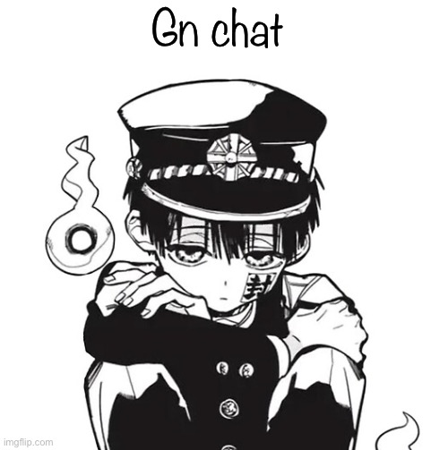 Hanako | Gn chat | image tagged in hanako | made w/ Imgflip meme maker