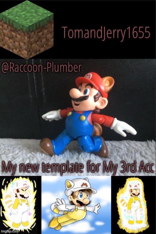 My new template for My 3rd Acc | image tagged in raccoon-plumber s announcement template | made w/ Imgflip meme maker
