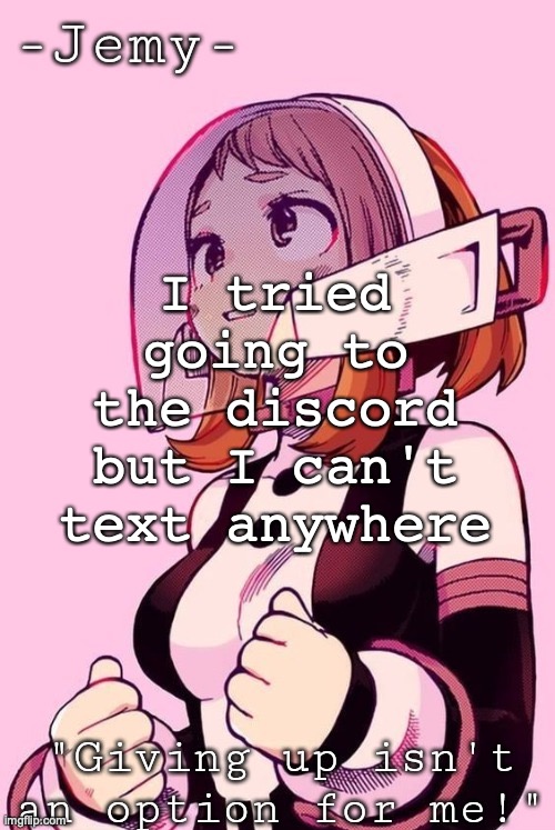 oh wait, the discord's dead anyways | I tried going to the discord but I can't text anywhere | image tagged in e | made w/ Imgflip meme maker